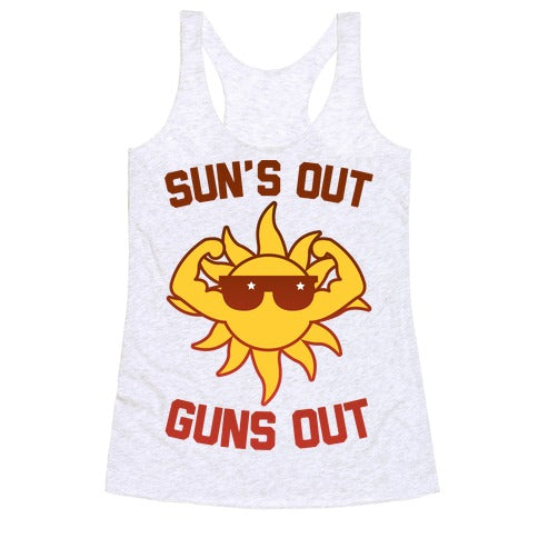 Sun's Out Guns Out Racerback Tank